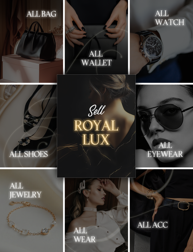 sell Royallux -all bag -all wallets -all watches -all shoes -all eyewear -all jewlrys -all wear -all acc